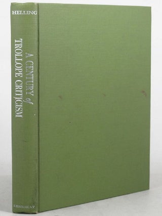 Item #081313 A CENTURY OF TROLLOPE CRITICISM. Anthony Trollope, Rafael Helling