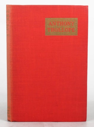 Item #081314 ANTHONY TROLLOPE. Anthony Trollope, Beatrice Curtis Brown