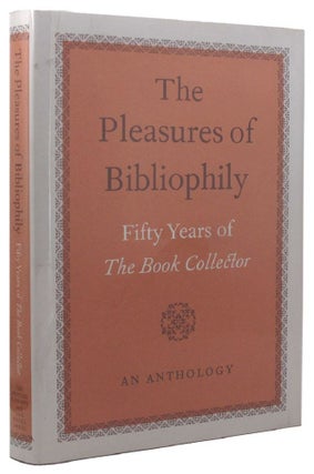 Item #082825 THE PLEASURES OF BIBLIOPHILY: Fifty years of The Book Collector. An anthology....