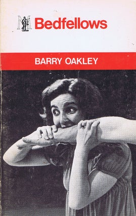 Item #082883 BEDFELLOWS. Barry Oakley