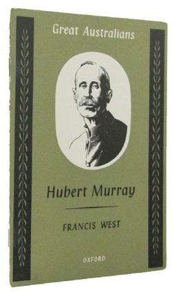 Item #083172 HUBERT MURRAY. Hubert Murray, Francis West