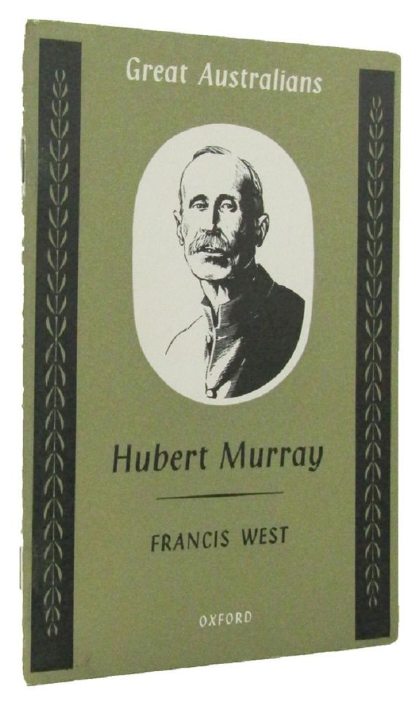 Item #083172 HUBERT MURRAY. Hubert Murray, Francis West.
