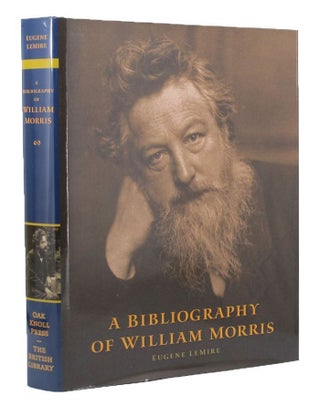 Item #083321 A BIBLIOGRAPHY OF WILLIAM MORRIS. William Morris, Eugene LeMire