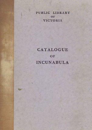 Item #083451 CATALOGUE OF FIFTEENTH CENTURY BOOKS AND FRAGMENTS IN THE PUBLIC LIBRARY OF...