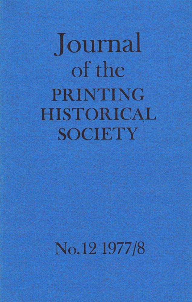 Item #083913 JOURNAL OF THE PRINTING HISTORICAL SOCIETY. London Printing Historical Society, Publisher.