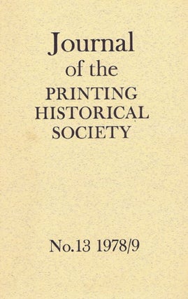 Item #083914 JOURNAL OF THE PRINTING HISTORICAL SOCIETY. London Printing Historical Society,...