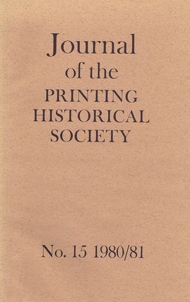 Item #083915 JOURNAL OF THE PRINTING HISTORICAL SOCIETY. London Printing Historical Society,...