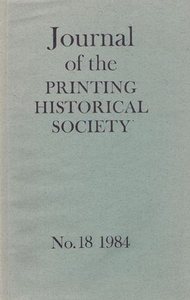 Item #083918 JOURNAL OF THE PRINTING HISTORICAL SOCIETY. London Printing Historical Society