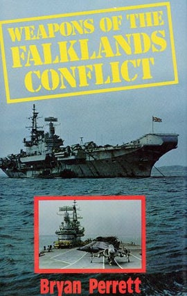 Item #085108 WEAPONS OF THE FALKLANDS CONFLICT. Bryan Perrett