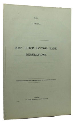Item #085113 POST OFFICE SAVINGS BANK REGULATIONS. Victorian Parliamentary Paper