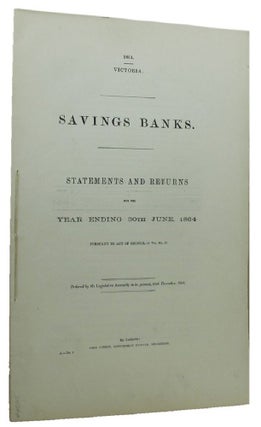 Item #085115 SAVINGS BANKS. Victorian Parliamentary Paper