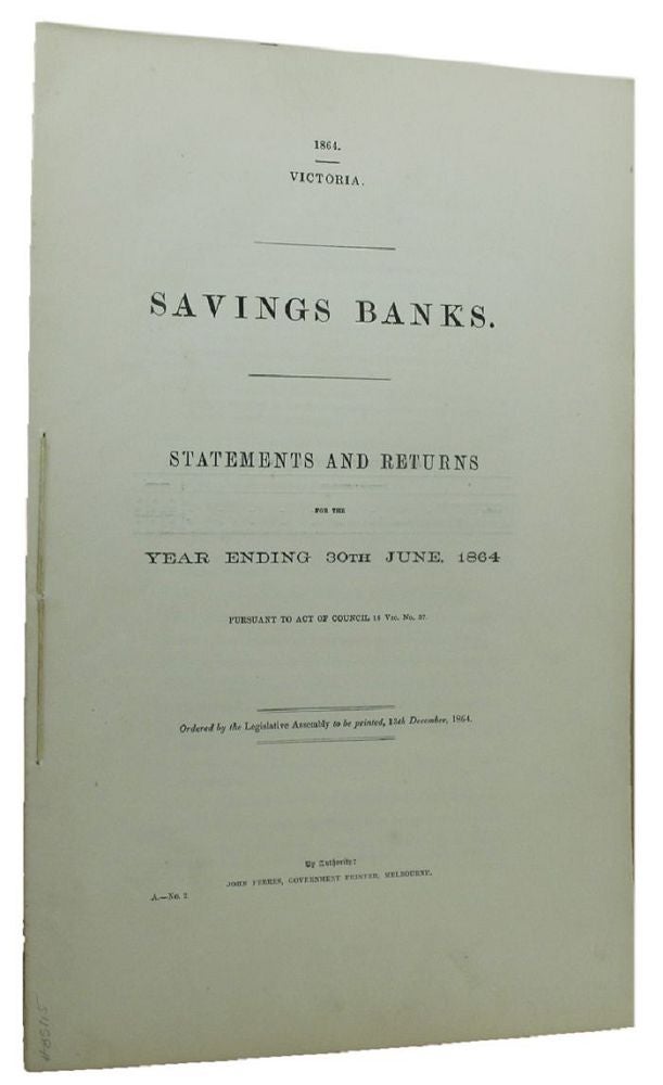 Item #085115 SAVINGS BANKS. Victorian Parliamentary Paper.