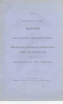Item #085117 REPORT FROM THE SELECT COMMITTEE OF THE LEGISLATIVE ASSEMBLY UPON THE COLONIAL BANK...