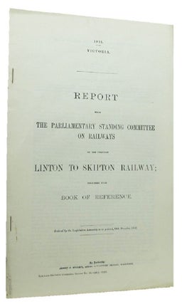 Item #086485 REPORT FROM THE PARLIAMENTARY STANDING COMMITTEE ON RAILWAYS ON THE PROPOSED LINTON...