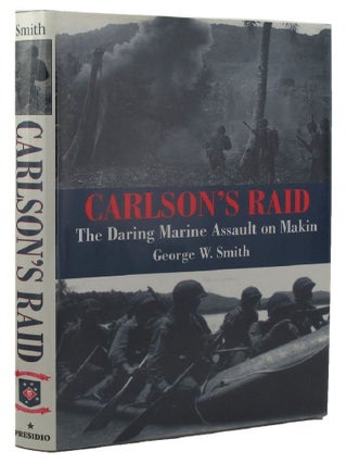 Item #086904 CARLSON'S RAID. George W. Smith