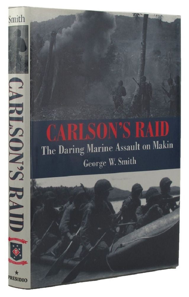 Item #086904 CARLSON'S RAID. George W. Smith.