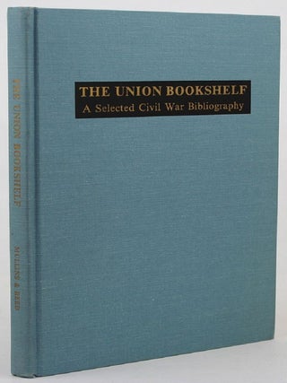 Item #087461 THE UNION BOOKSHELF. Michael Mullins, Rowena Reed