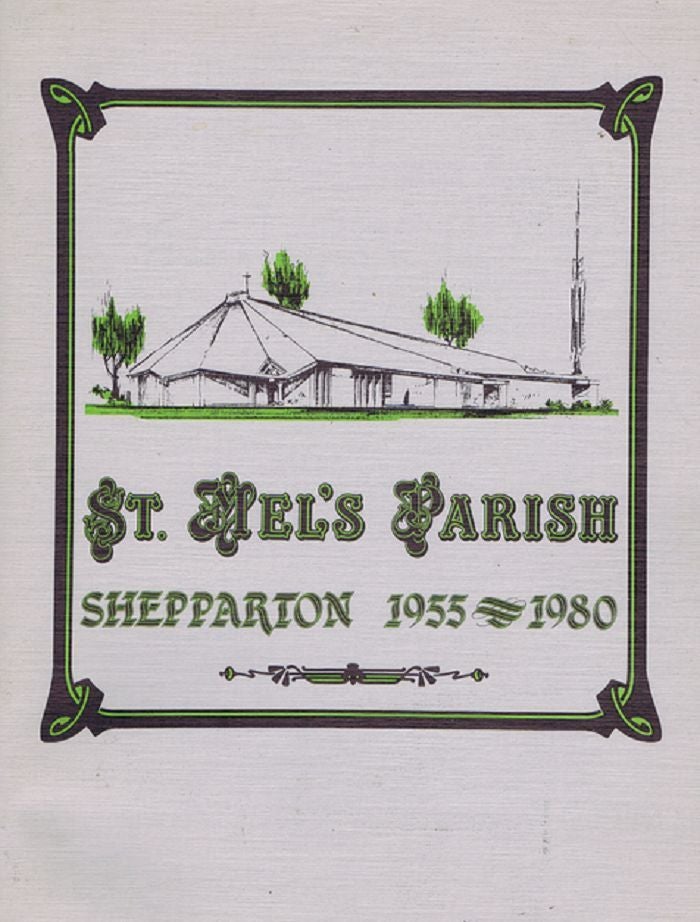 Item #088946 SAINT MEL'S PARISH 1955 - 1980. Shepparton St. Mel's Church.