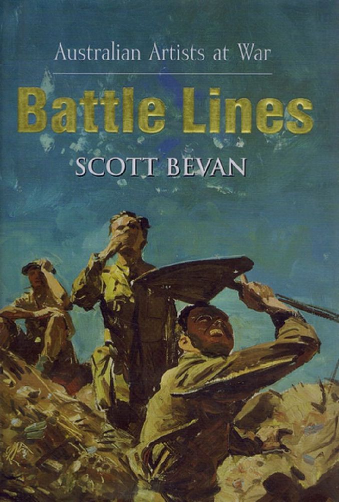 Item #093787 BATTLE LINES. Scott Bevan.