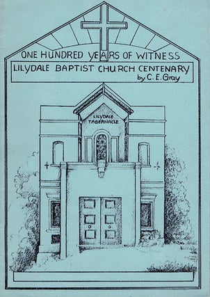 Item #095129 ONE HUNDRED YEARS OF WITNESS. C. E. Gray