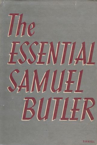 Item #095341 THE ESSENTIAL SAMUEL BUTLER. Samuel Butler.