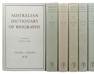 Item #095362 AUSTRALIAN DICTIONARY OF BIOGRAPHY. Volumes 1 to 12, Douglas Pike, Bede Nairn,...