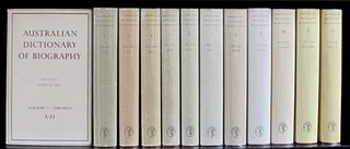 AUSTRALIAN DICTIONARY OF BIOGRAPHY. Volumes 1 to 12,