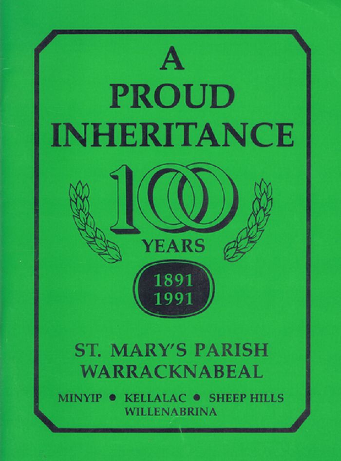 Item #096211 A PROUD INHERITANCE. Warracknabeal St Mary's Parish, Victoria.