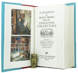 Item #096429 A CATALOGUE OF SELECT BOOKS FROM THE INGLETON COLLECTION. Geoffrey C. Ingleton,...