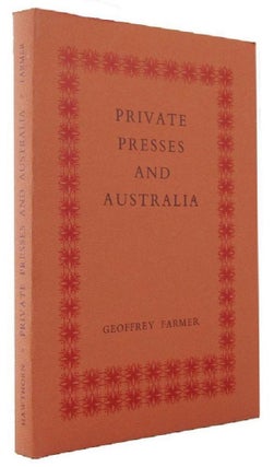 Item #096511 PRIVATE PRESSES AND AUSTRALIA: With a Check-List. Geoffrey Farmer