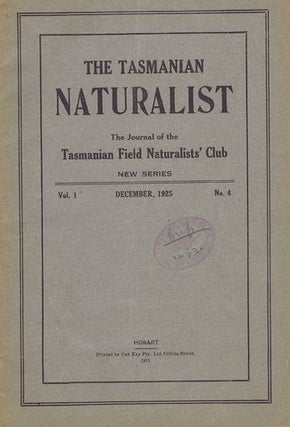 Item #096595 THE TASMANIAN NATURALIST. The Tasmanian Naturalist