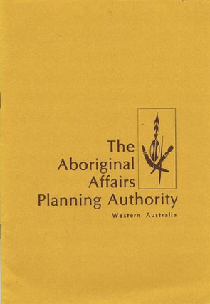 Item #096637 THE ABORIGINAL AFFAIRS PLANNING AUTHORITY. Aboriginal Affairs Planning Authority