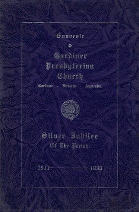 Item #096735 SILVER JUBILEE HISTORY OF THE GARDINER PRESBYTERIAN CHURCH. J. E. Elliott