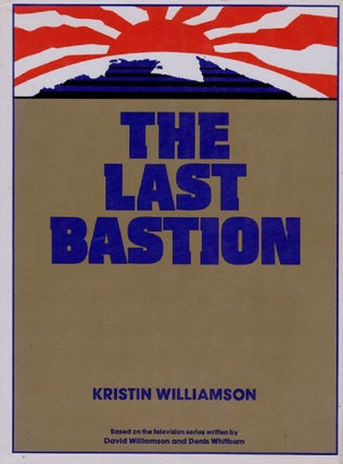 Item #096955 THE LAST BASTION. Kristin Williamson