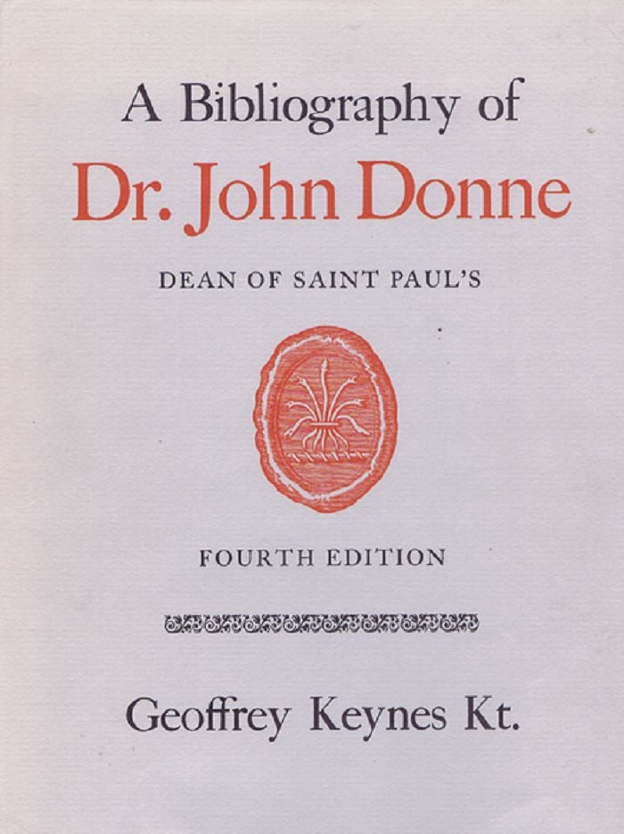 Item #097792 A BIBLIOGRAPHY OF DR. JOHN DONNE, John Donne, Geoffrey Keynes.