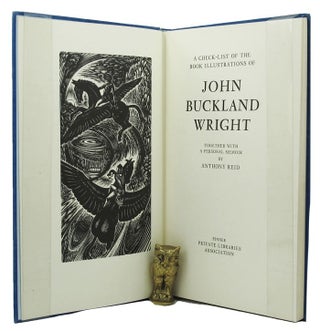 Item #097936 A CHECKLIST OF THE BOOK ILLUSTRATIONS OF JOHN BUCKLAND WRIGHT. John Buckland Wright,...