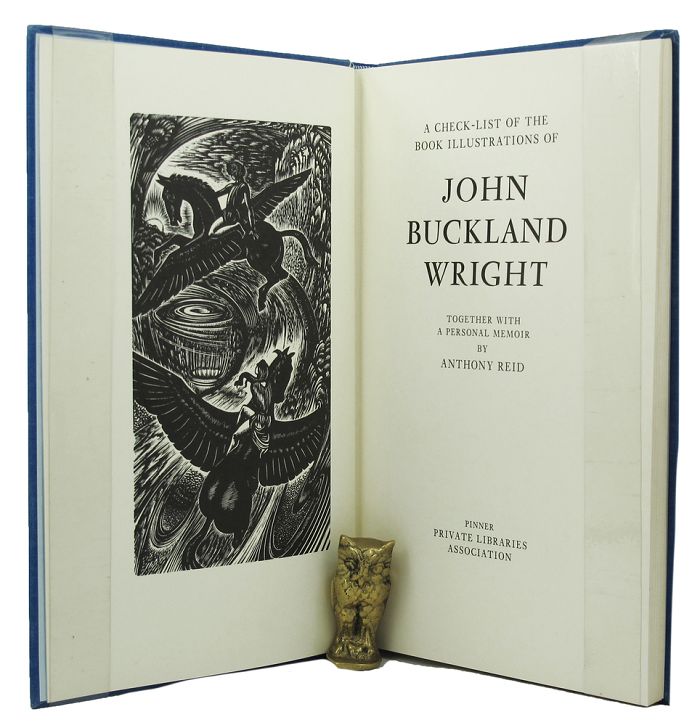 Item #097936 A CHECKLIST OF THE BOOK ILLUSTRATIONS OF JOHN BUCKLAND WRIGHT. John Buckland Wright, Anthony Reid.