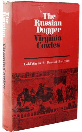 Item #098246 THE RUSSIAN DAGGER. Cold War in the Days of the Czars. Virginia Cowles