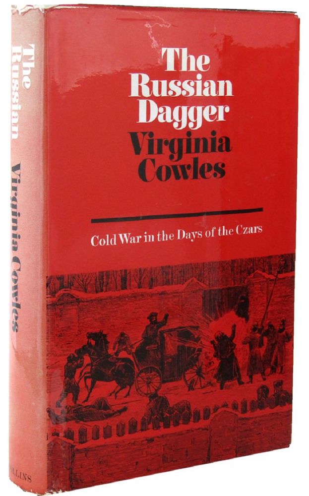 Item #098246 THE RUSSIAN DAGGER. Cold War in the Days of the Czars. Virginia Cowles.