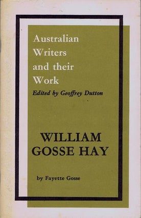 Item #098576 WILLIAM GOSSE HAY. William Gosse Hay, Fayette Gosse