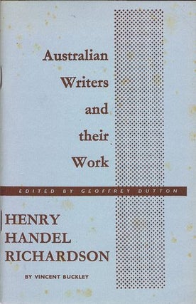 Item #098584 HENRY HANDEL RICHARDSON. Henry Handel Richardson, Vincent Buckley