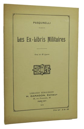 LES EX-LIBRIS MILITAIRES. Orne de 10 figures. [Text in French].