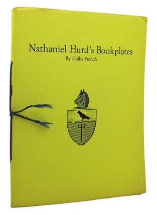 Item #098668 NATHANIEL HURD'S BOOKPLATES. Nathaniel Hurd, Hollis French