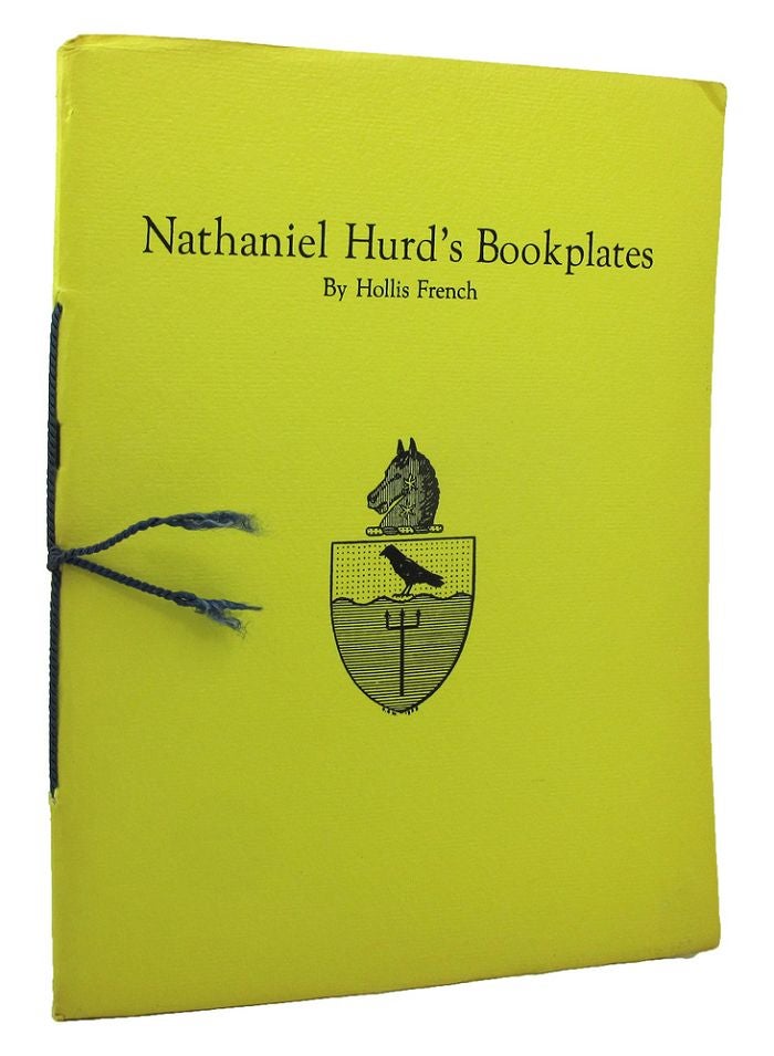 Item #098668 NATHANIEL HURD'S BOOKPLATES. Nathaniel Hurd, Hollis French.