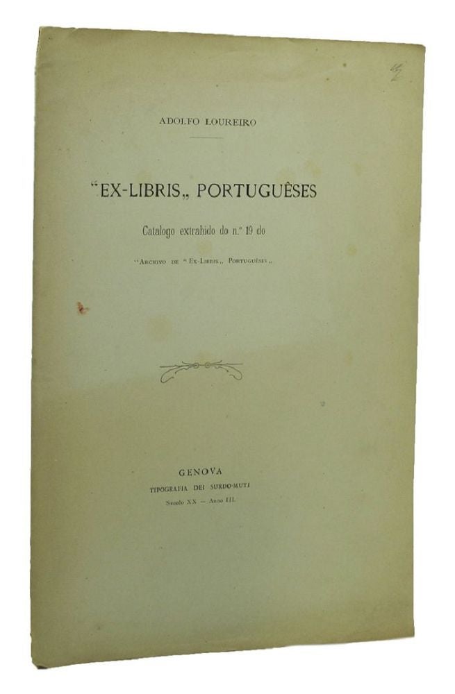 Item #099134 EX LIBRIS PORTUGUESES: Catalogo extrahido do no 19 do. Adolfo Loureiro.