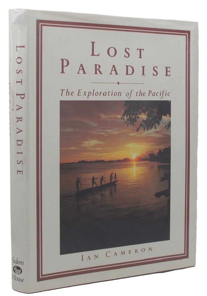 Item #099152 LOST PARADISE. The Exploration of the Pacific. Ian Cameron.