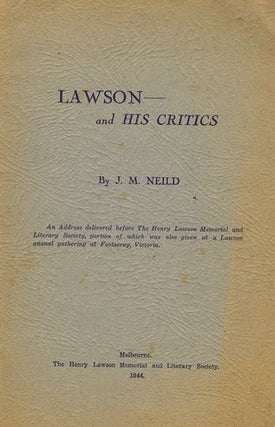 Item #099369 LAWSON - AND HIS CRITICS. Henry Lawson, J. M. Neild