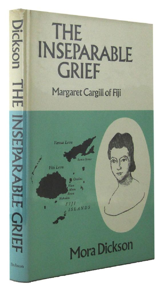Item #099558 THE INSEPARABLE GRIEF. Margaret Cargill, Mora Dickson.