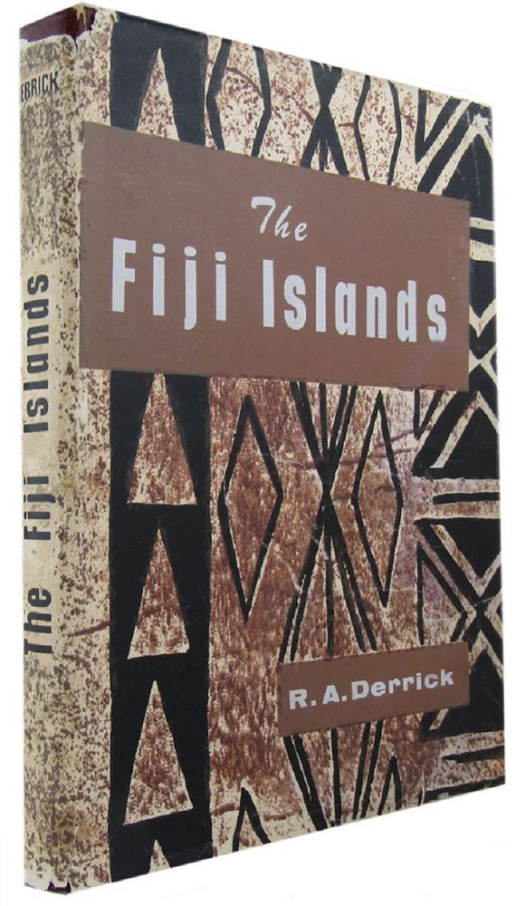 Item #099561 THE FIJI ISLANDS. R. A. Derrick, C. A. A. Hughes, revised by, R. B. Riddell, revised by.