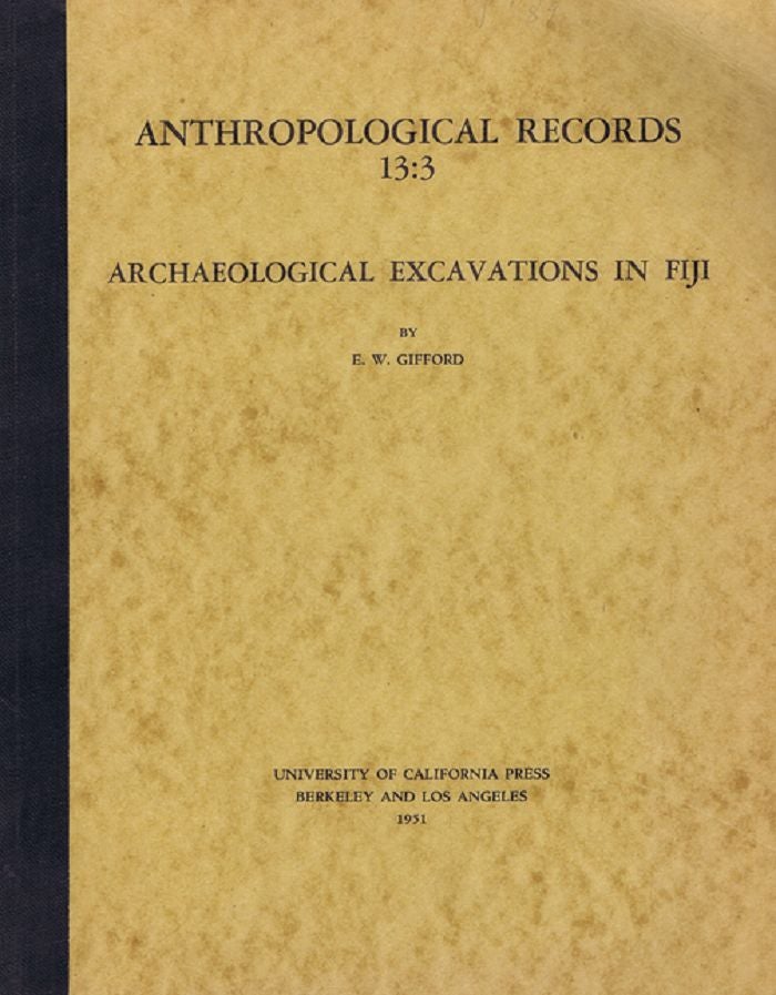 Item #099606 ARCHAEOLOGICAL EXCAVATIONS IN FIJI. E. W. Gifford.